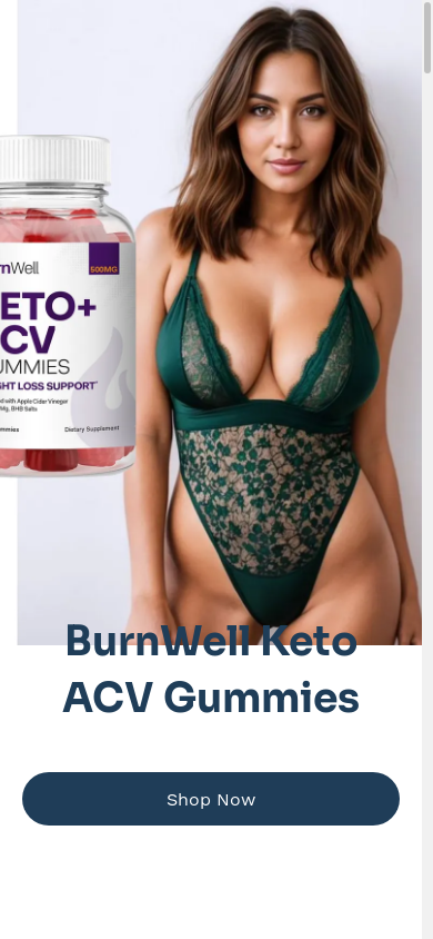 the mobile screenshot of burnwell-keto-acv-gummies.company.site